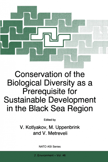 Conservation of the Biological Diversity as a Prerequisite for Sustainable Development in the Black Sea Region