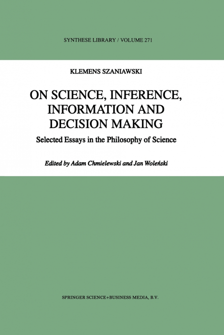 On Science, Inference, Information and Decision-Making