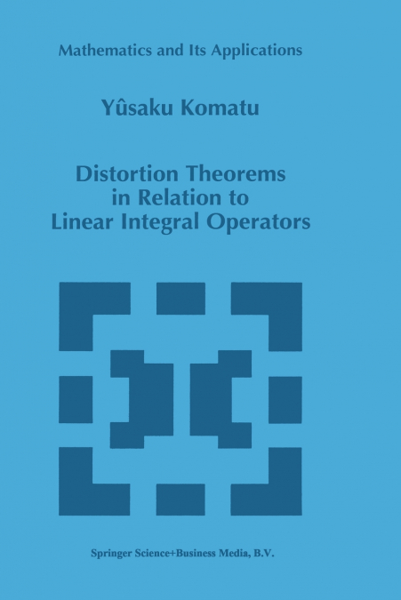 Distortion Theorems in Relation to Linear Integral Operators