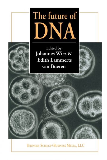 The future of DNA