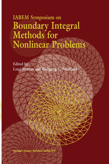 IABEM Symposium on Boundary Integral Methods for Nonlinear Problems