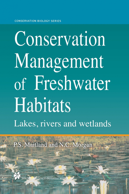 Conservation Management of Freshwater Habitats