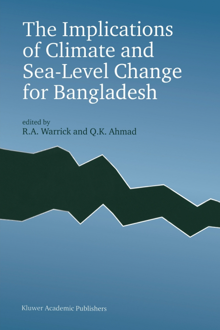 The Implications of Climate and Sea-Level Change for Bangladesh
