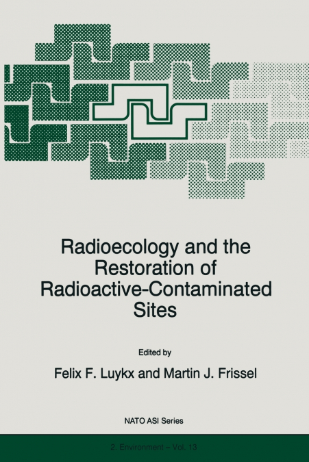 Radioecology and the Restoration of Radioactive-Contaminated Sites