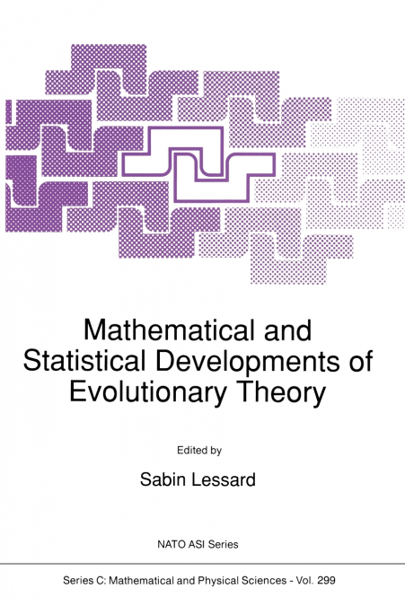 Mathematical and Statistical Developments of Evolutionary Theory