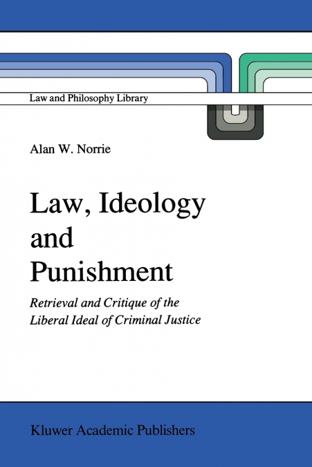 Law, Ideology and Punishment