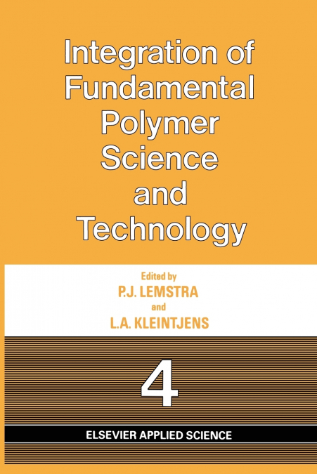 Integration of Fundamental Polymer Science and Technology-4