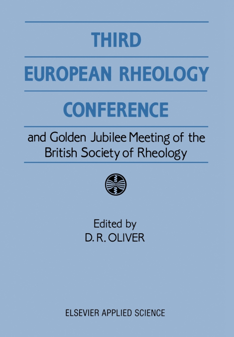 Third European Rheology Conference and Golden Jubilee Meeting of the British Society of Rheology