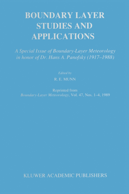 Boundary Layer Studies and Applications