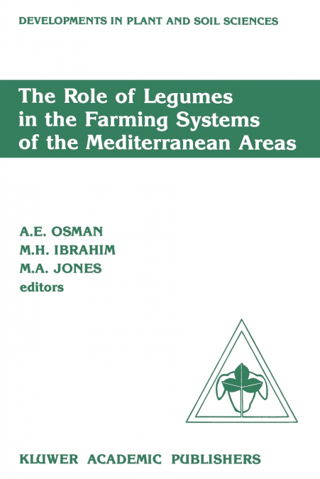 The Role of Legumes in the Farming Systems of the Mediterranean Areas