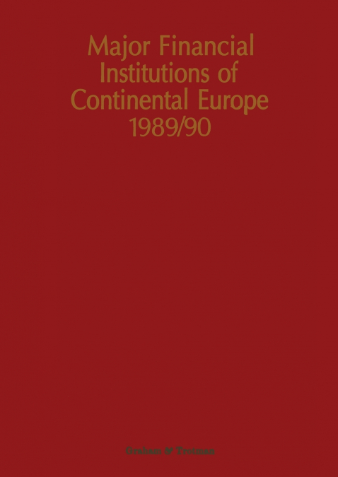 Major Financial Institutions of Continental Europe 1989/90