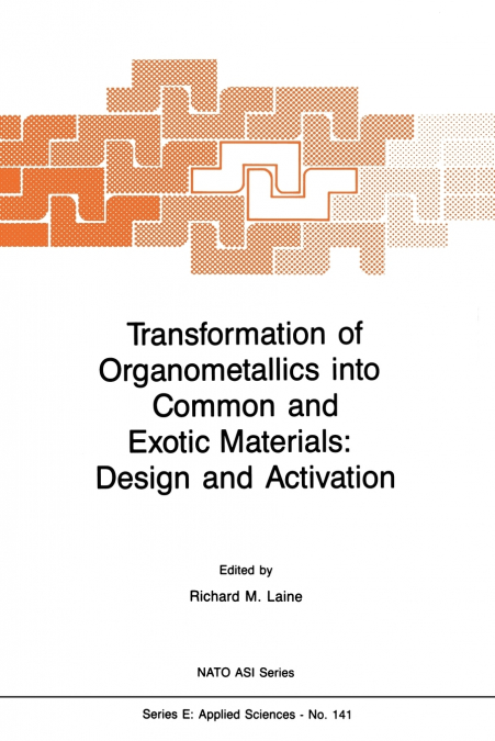 Transformation of Organometallics into Common and Exotic Materials