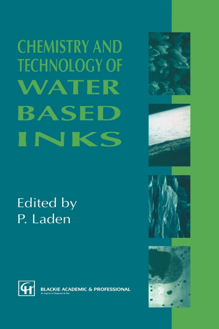 Chemistry and Technology of Water Based Inks