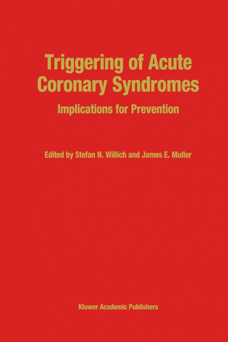 Triggering of Acute Coronary Syndromes