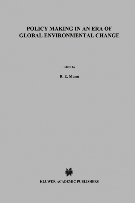 Policy Making in an Era of Global Environmental Change