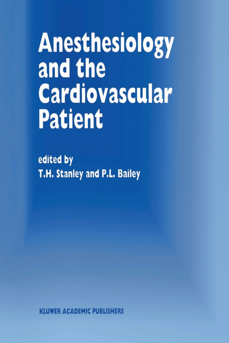 Anesthesiology and the Cardiovascular Patient