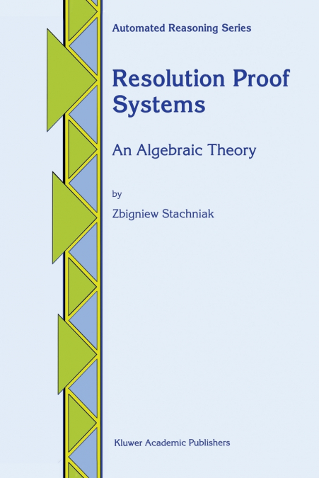Resolution Proof Systems