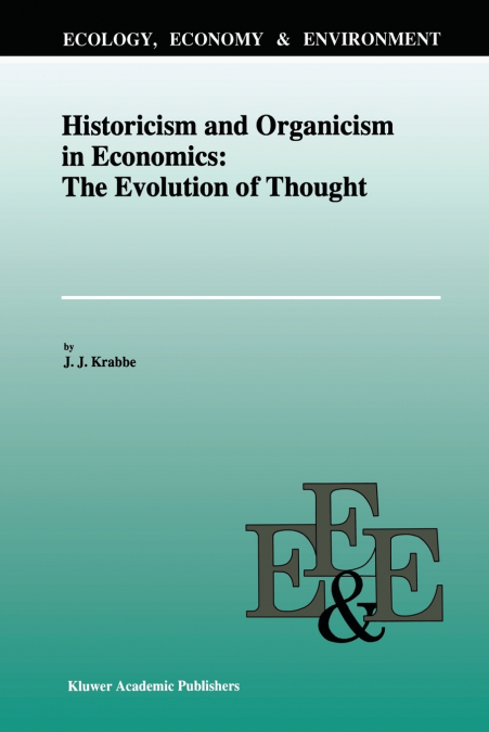 Historicism and Organicism in Economics