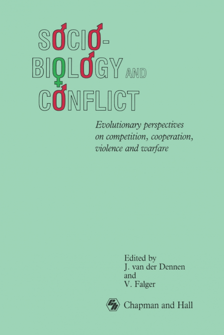 Sociobiology and Conflict