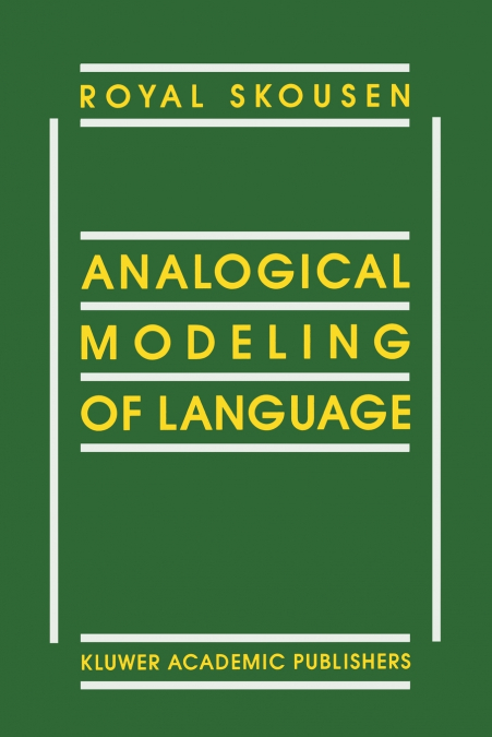 Analogical Modeling of Language