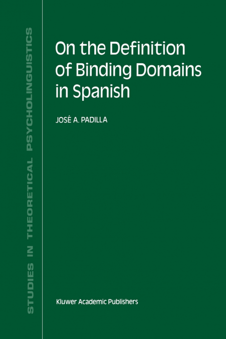 On the Definition of Binding Domains in Spanish