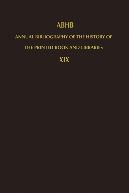 Annual Bibliography of the History of the Printed Book and Libraries