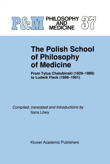 The Polish School of Philosophy of Medicine