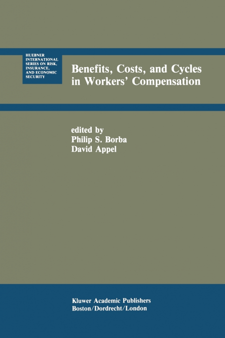 Benefits, Costs, and Cycles in Workers’ Compensation
