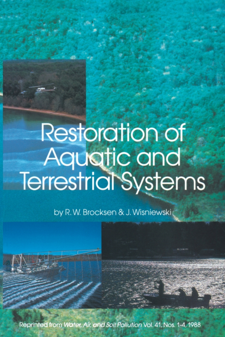 Restoration of Aquatic and Terrestrial Systems
