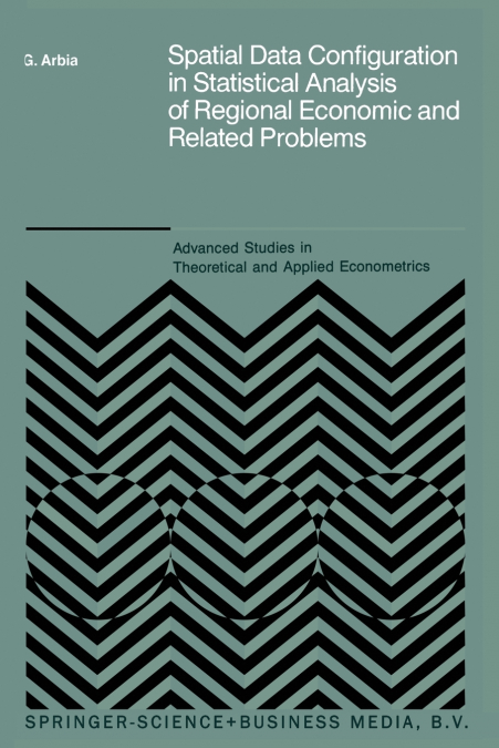 Spatial Data Configuration in Statistical Analysis of Regional Economic and Related Problems