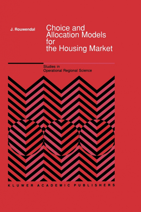 Choice and Allocation Models for the Housing Market