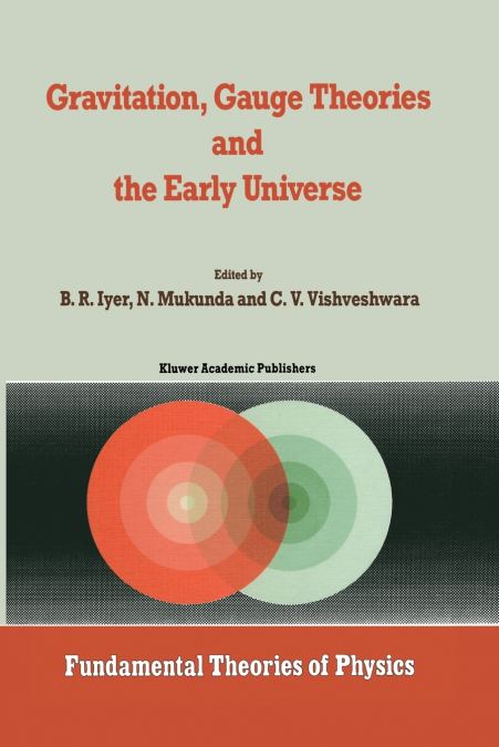 Gravitation, Gauge Theories and the Early Universe