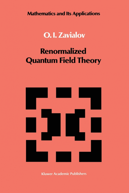 Renormalized Quantum Field Theory