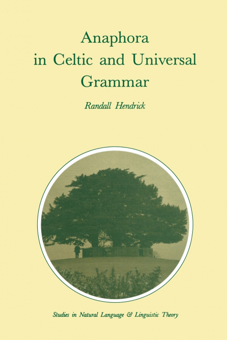 Anaphora in Celtic and Universal Grammar