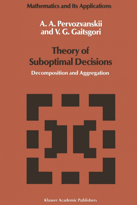 Theory of Suboptimal Decisions