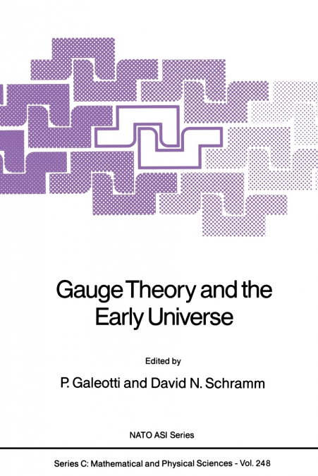 Gauge Theory and the Early Universe