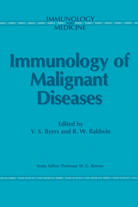 Immunology of Malignant Diseases
