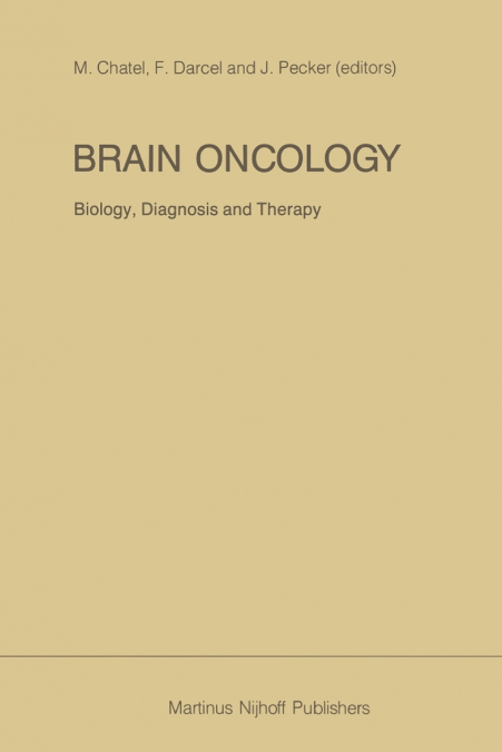 Brain Oncology Biology, diagnosis and therapy