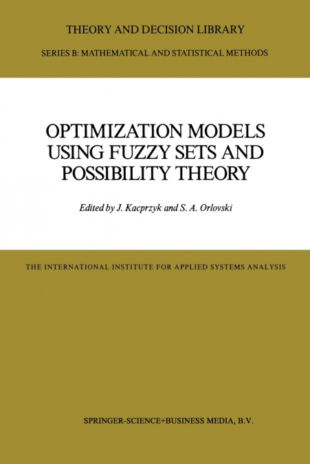 Optimization Models Using Fuzzy Sets and Possibility Theory
