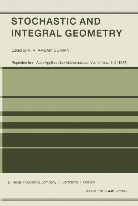 Stochastic and Integral Geometry