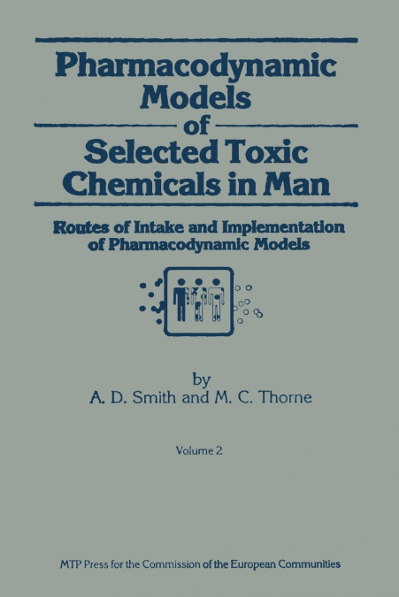 Pharmacodynamic Models of Selected Toxic Chemicals in Man