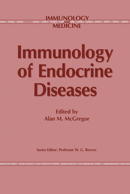 Immunology of Endocrine Diseases