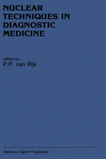 Nuclear Techniques in Diagnostic Medicine