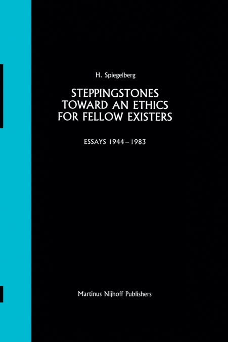 Steppingstones Toward an Ethics for Fellow Existers