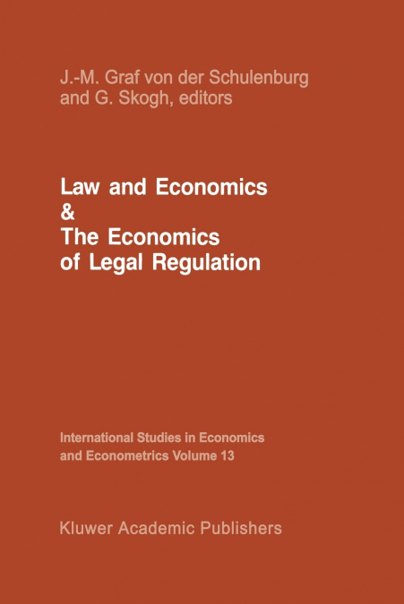 Law and Economics and the Economics of Legal Regulation