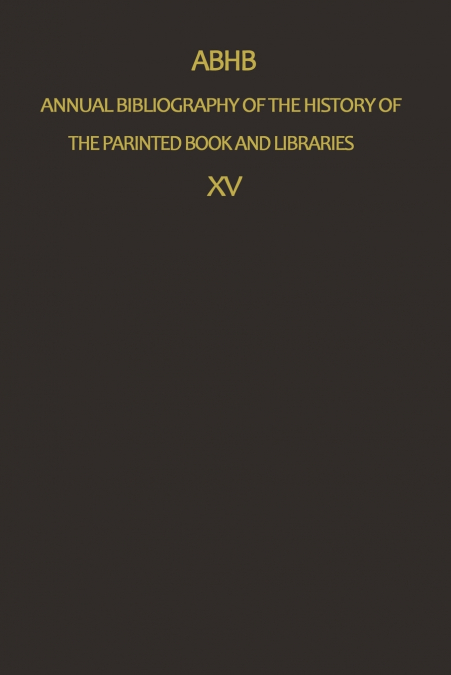 Annual Bibliography of the History of the Printed Book and Libraries