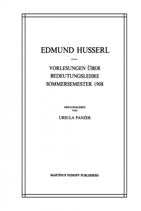 Vorlesungen Über Bedeutungslehre Sommersemester 1908