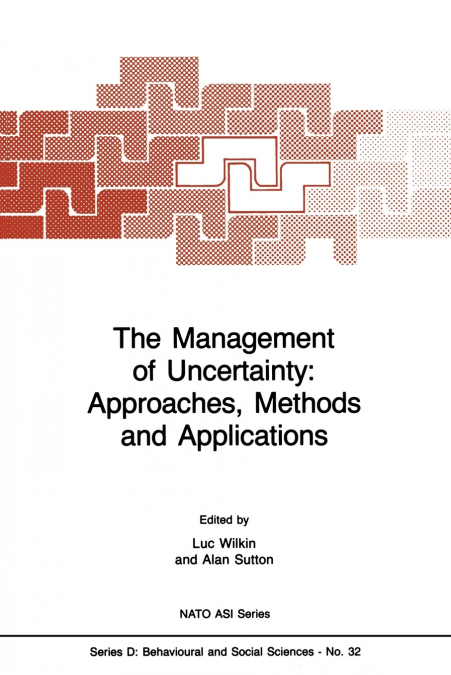 The Management of Uncertainty