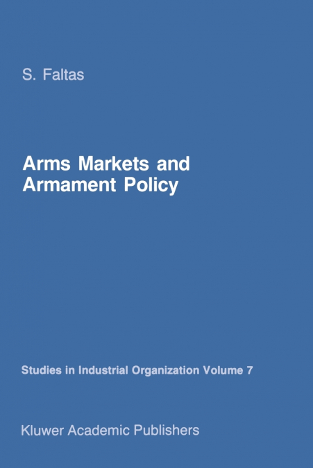 Arms Markets and Armament Policy