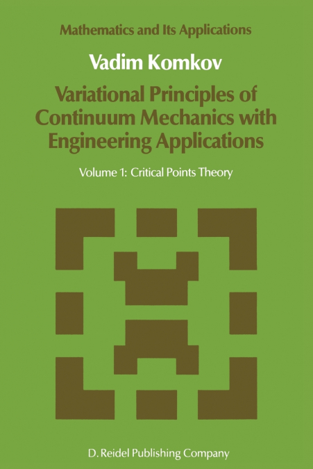 Variational Principles of Continuum Mechanics with Engineering Applications